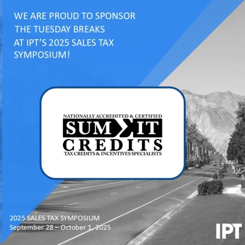 Sumit Credits - 2025 - IPT Sales Tax Symposium Event Sponsor